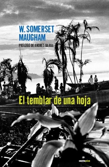 EL TEMBLAR DE UNA HOJA | 9788496867147 | MAUGHAM