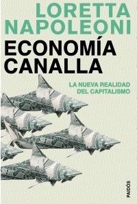 ECONOMIA CANALLA | 9788449321252 | NAPOLEON