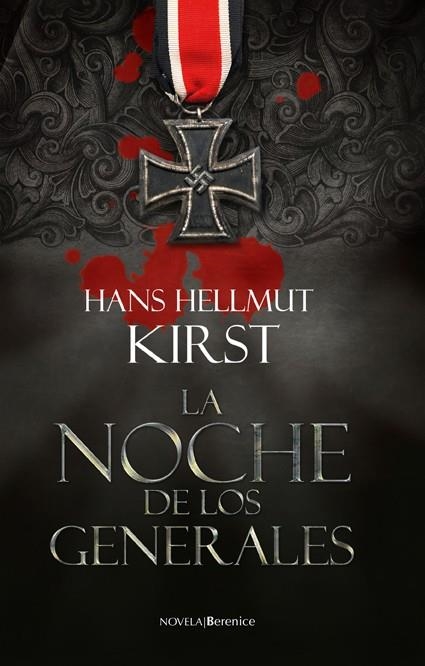 LA NOCHE DE LOS GENERALES | 9788496756403 | KIRST