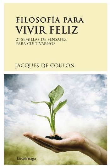 FILOSOFIA PARA VIVIR FELIZ | 9788489957985 | COULON