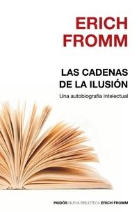 LAS CADENAS DE LA ILUSION | 9788449321672 | FROMM