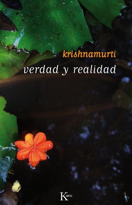 VERDAD Y REALIDAD -SP | 9788472455405 | KRISHNAMURTI, JIDDU