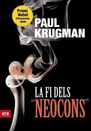 LA FI DELS NEOCONS | 9788492552610 | KRUGMAN