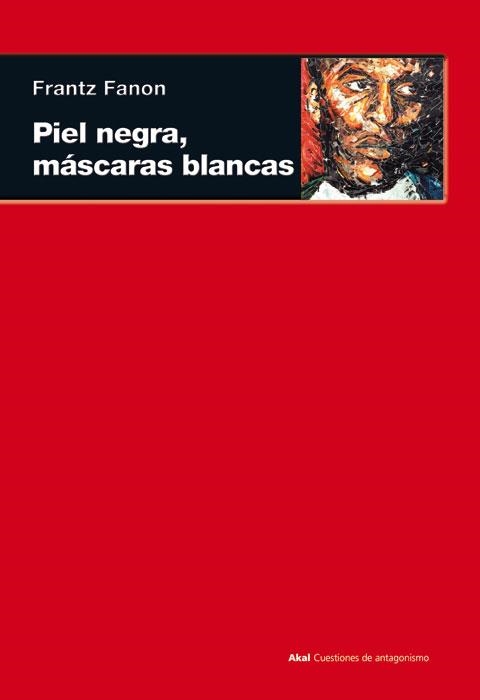 PIEL NEGRA, MASCARAS BLANCAS | 9788446027959 | FANON