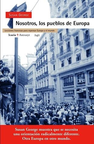 NOSOTROS, LOS PUEBLOS DE EUROPA | 9788474268638 | SUSAN GEORGE