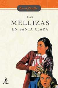 LAS MELLIZAS EN SANTA CLARA | 9788478718610 | BLYTON