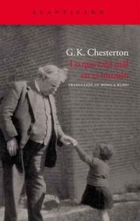 LO QUE ESTA MAL EN EL MUNDO | 9788496834736 | CHESTERTON, G. K.