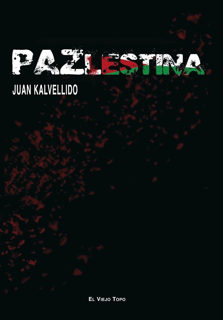 PAZLESTINA | 9788492616145 | KALVELLIDO