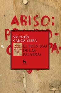 EL BUEN USO DE LAS PALABRAS | 9788424936075 | YEBRA