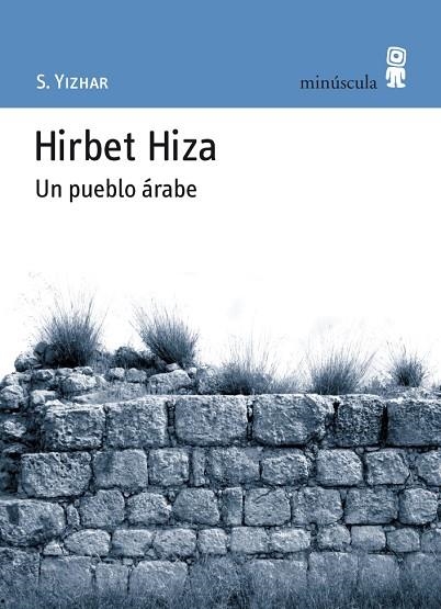 HIRBET HIZA  EL PUEBLO ARABE | 9788495587480 | YIZHAR, S 