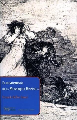 EL HUNDIMIENTO DE LA MONARQUIA H | 9788477742500 | AMARE