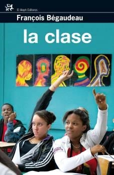 LA CLASE | 9788476698389 | BEGAUDEAU