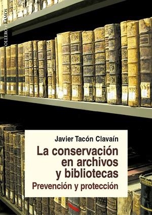 LA CONSERVACION EN ARCHIVOS Y BI | 9788478952526 | CLAVAIN