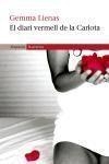 EL DIARI VERMELL DE LA CARLOTA | 9788497870337 | LIENAS, GEMMA