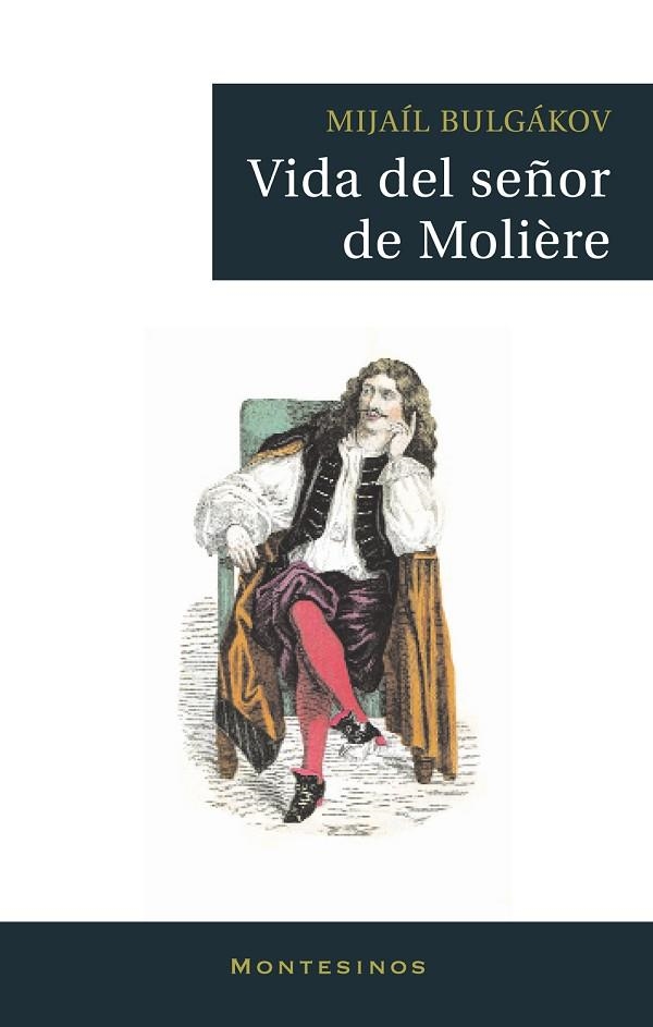 VIDA DEL SEÑOR DE MOLIERE | 9788496831070 | BULGAKOV