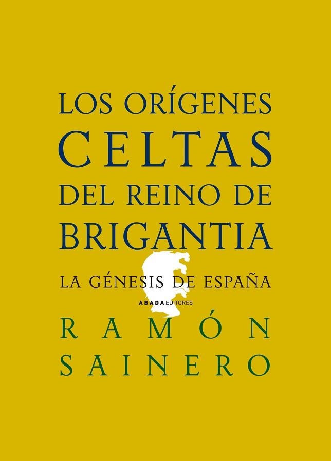 ORIGENES CELTAS REINO BRIGANTIA | 9788496775398 | RAMON SAINERO