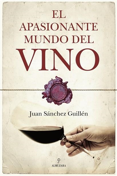 EL APASIONANTE MUNDO DEL VINO | 9788492573073 | GUILLEN