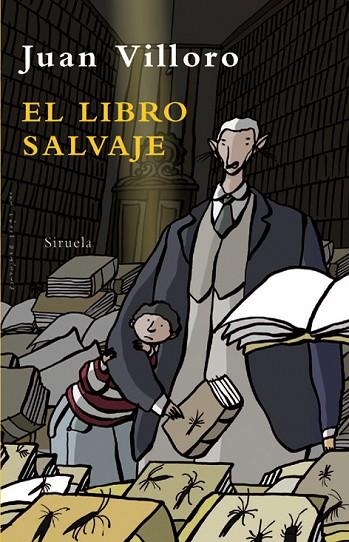 EL LIBRO SALVAJE | 9788498413090 | VILLORO, JUAN