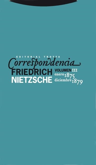 CORRESPONDEMCIA F. NIETZSCHE III | 9788498790382 | NIETZSCHE , FRIEDRICH Y OTROS