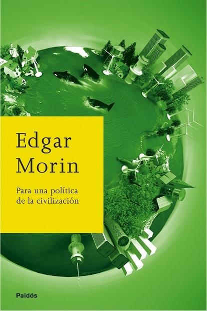 PARA UNA POLITICA DE LA CIVILIZA | 9788449322358 | MORIN