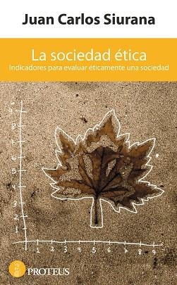 LA SOCIEDAD ETICA | 9788493699963 | SIURANA