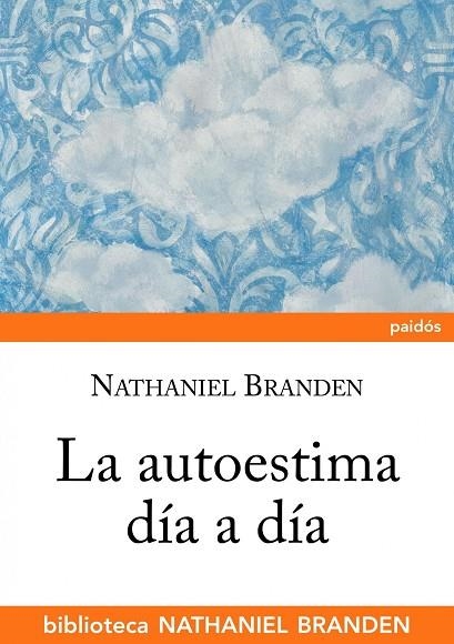 LA AUTOESTIMA DIA A DIA | 9788449322594 | BRANDEN