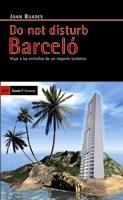 DO NOT DISTURB BARCELO | 9788498880953 | BUADES