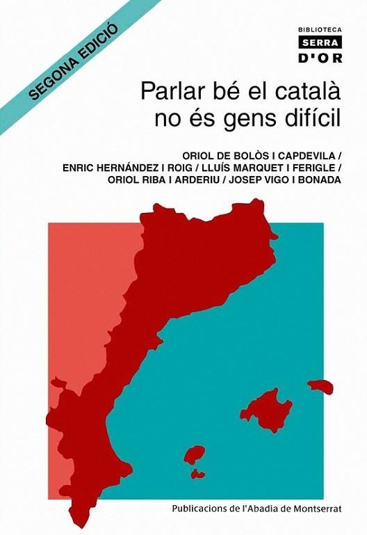 PARLAR BÉ EN CATALÀ NO ÉS GENS.. | 9788484156956 | VARIS