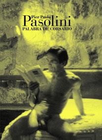 PALABRA DE CORSARIO | 9788486418557 | PIER PAOLO PASOLINI