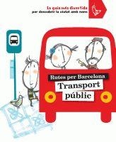 BCN AMB TRANSPORT PUBLIC | 9788424631871 | VARIOS