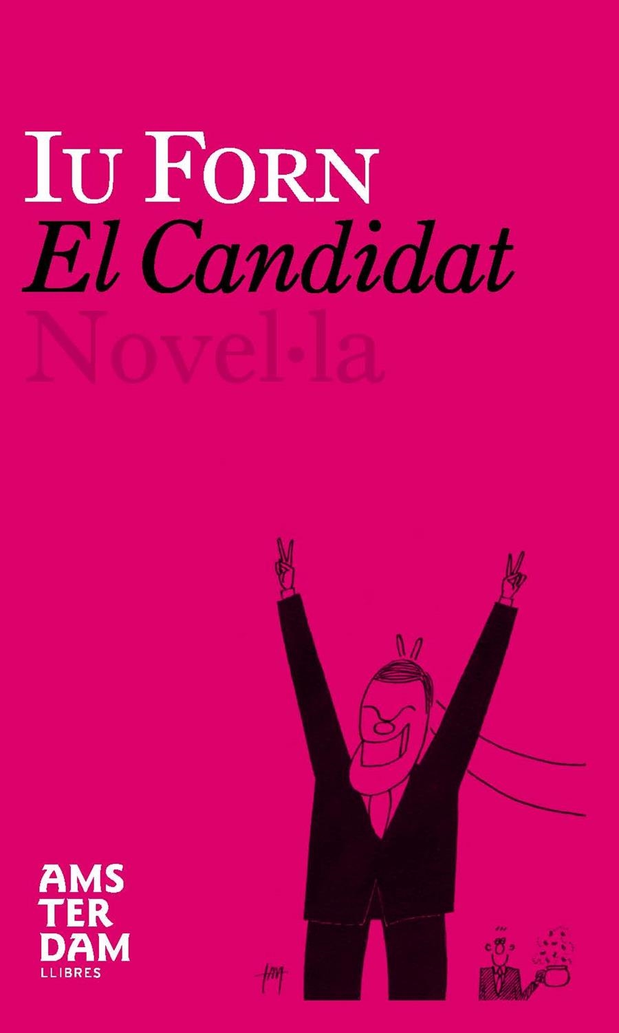 EL CANDIDAT | 9788493687922 | FORN