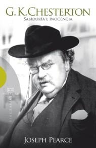 G.K.CHESTERTON SABIDURIA E INOCI | 9788474909647 | PEARCE