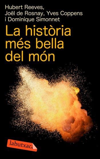 LA HISTORIA MES BELLA DEL MON | 9788492549122 | REEVES, HUMBERT ; DE ROSNAY, JOEL; COPPENS, , YVES; SIMONNET, DOMINIQUE