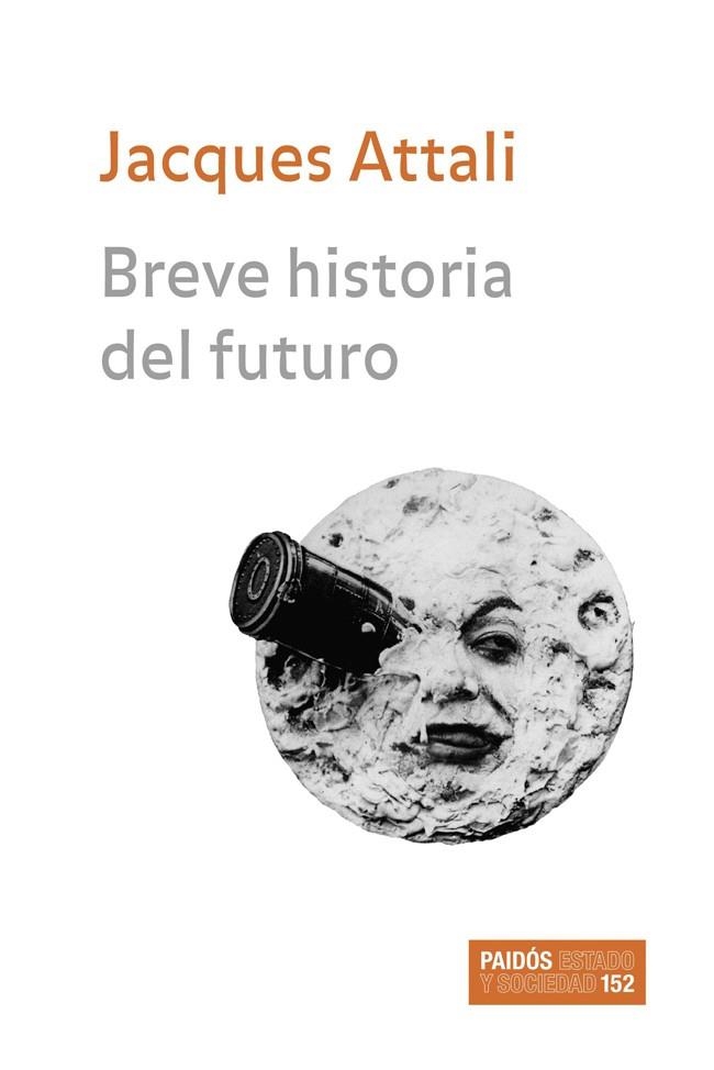 BREVE HISTORIA DEL FUTURO | 9788449320514 | ATTALI