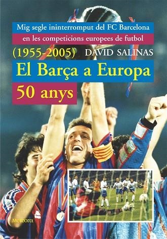 BARÇA A EUROPA 50 ANYS | 9788495623409 | DAVID SALINAS