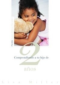 COMPRENDIENDO A TU HIJO DE 2 AÑOS | 9788449319648 | VARIOS