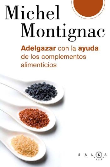 ADELGAZAR CON LA AYUDA DE LOS | 9788496599253 | MONTIGNAC