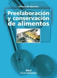 PREELABORACIO Y CONSERVACION DE | 9788446025467 | GIL