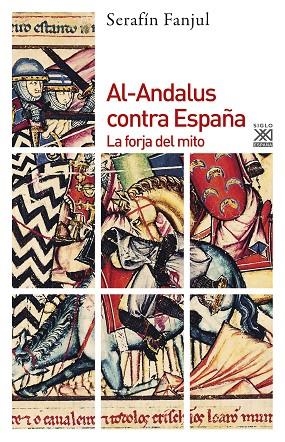 AL-ANDALUS CONTRA ESPAÑA | 9788432310799 | FANJUL, SERAFIN