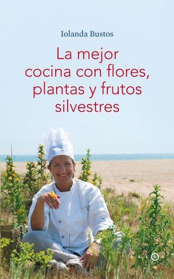 LA MEJOR COCINA CON FLORES, PLAN | 9788496599406 | BUSTOS