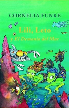 LILI, LETO Y EL DEMONIO DEL MAR | 9788498412703 | FUNKE