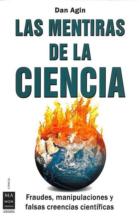 LAS MENTIRAS DE LA CIENCIA | 9788496924697 | AGIN