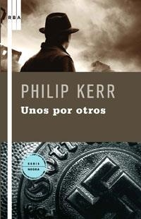 UNOS POR OTROS | 9788498673388 | PHILIP KERR