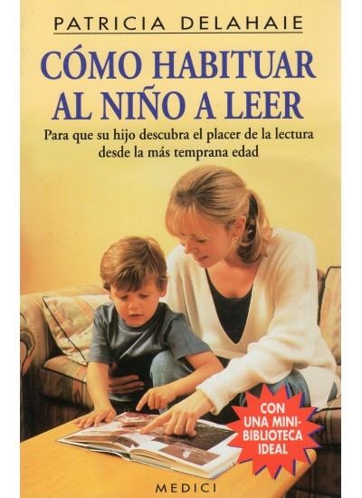 COMO HABITUAR AL NIÑO A LEER | 9788486193898 | DELAHAIE