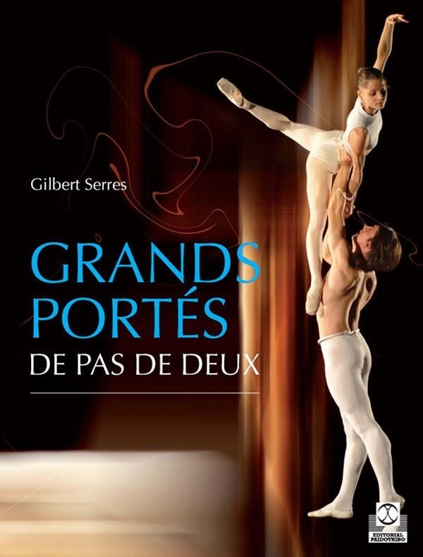 GRANDS PORTES DE PAS DE DEUX | 9788499100043 | SERRES