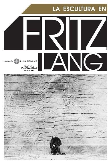 LA ESCULTURA EN FRITZLANG | 9788493664176 | VARIOS