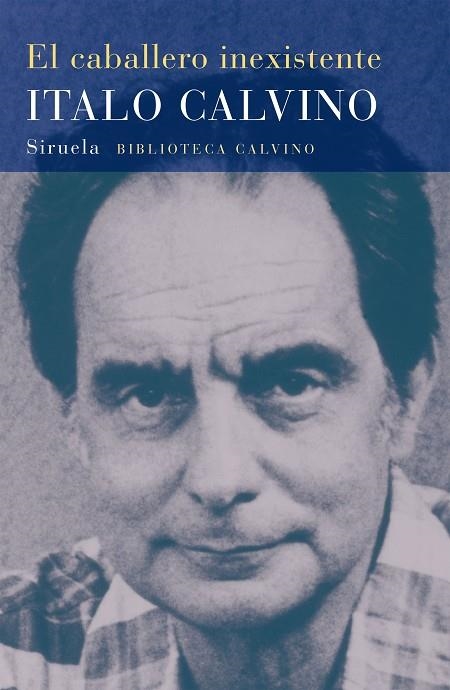 CABALLERO INEXISTENTE | 9788478444229 | CALVINO, ITALO