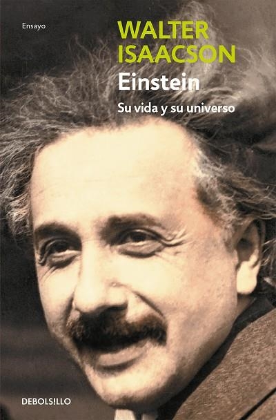 EINSTEIN SU VIDA Y SU UNIVERSO | 9788499080130 | ISAACSON