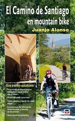 EL CAMINO DE SANTIAGO EN MOUNTAI | 9788479027742 | ALONSO