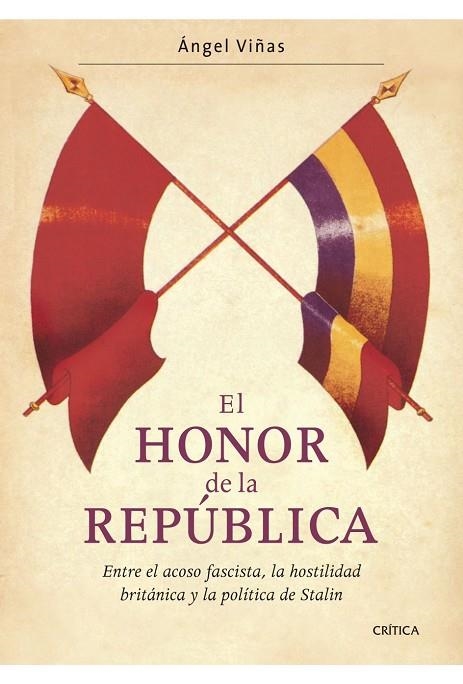 EL HONOR DE LA REPUBLICA | 9788474237658 | VIÑAS